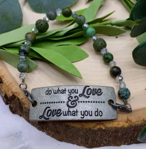 Handmade Beaded Bracelet- Do What You Love & Love What You Do