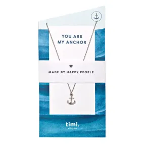 You are my Anchor Necklace